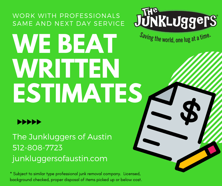 Meet or Beat Written Price Estimates for Junk Removal In Austin Texas